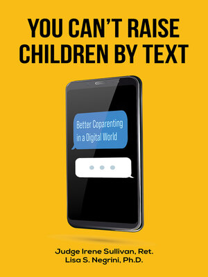 cover image of You Can't Raise Children By Text